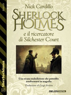 cover image of Sherlock Holmes e il ricercatore di Silchester Court